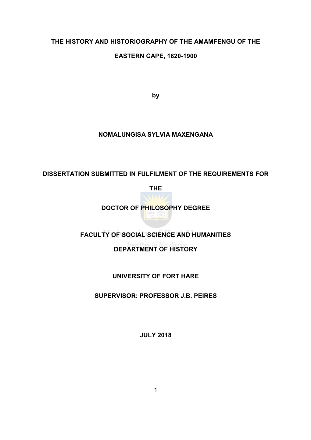 1 the HISTORY and HISTORIOGRAPHY of the AMAMFENGU of the EASTERN CAPE, 1820-1900 by NOMALUNGISA SYLVIA MAXENGANA DISSERTATION SU