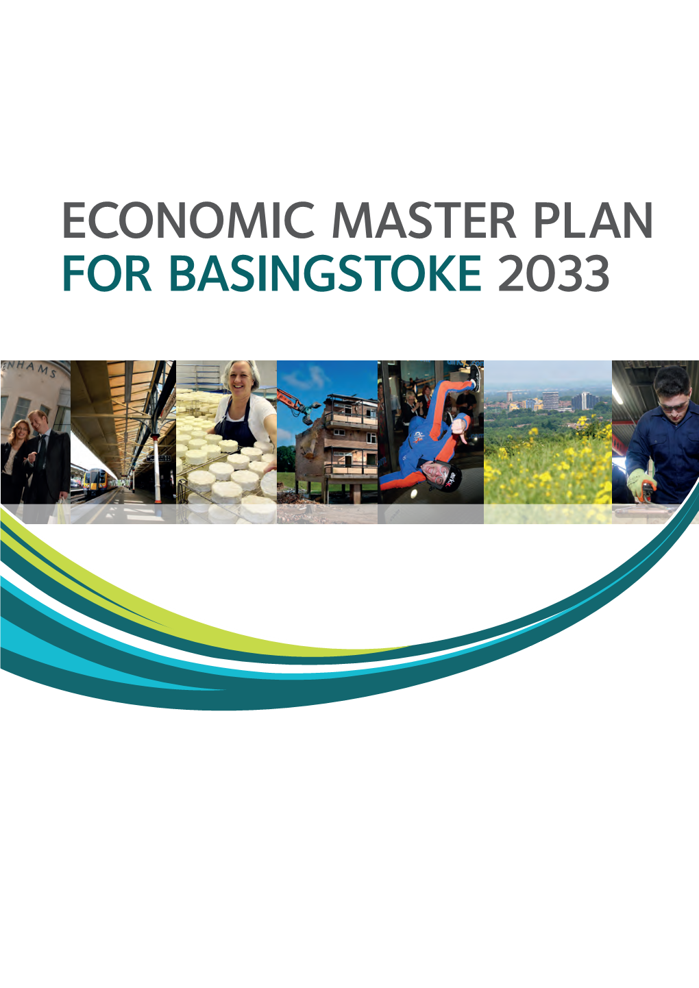 Economic Master Plan for Basingstoke 2033 Contents