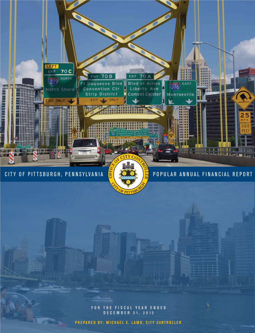 CITY of Pittsburgh, Pennsylvania Popular Annual Financial Report
