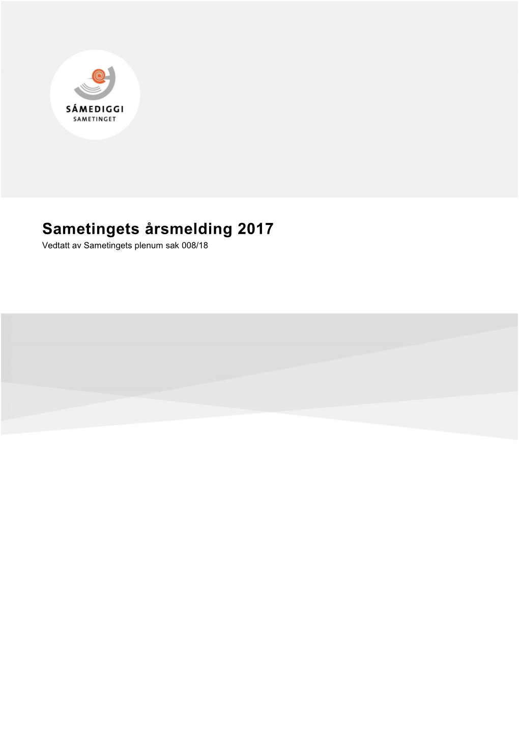 Sametingets Årsmelding 2017 Vedtatt Av Sametingets Plenum Sak 008/18