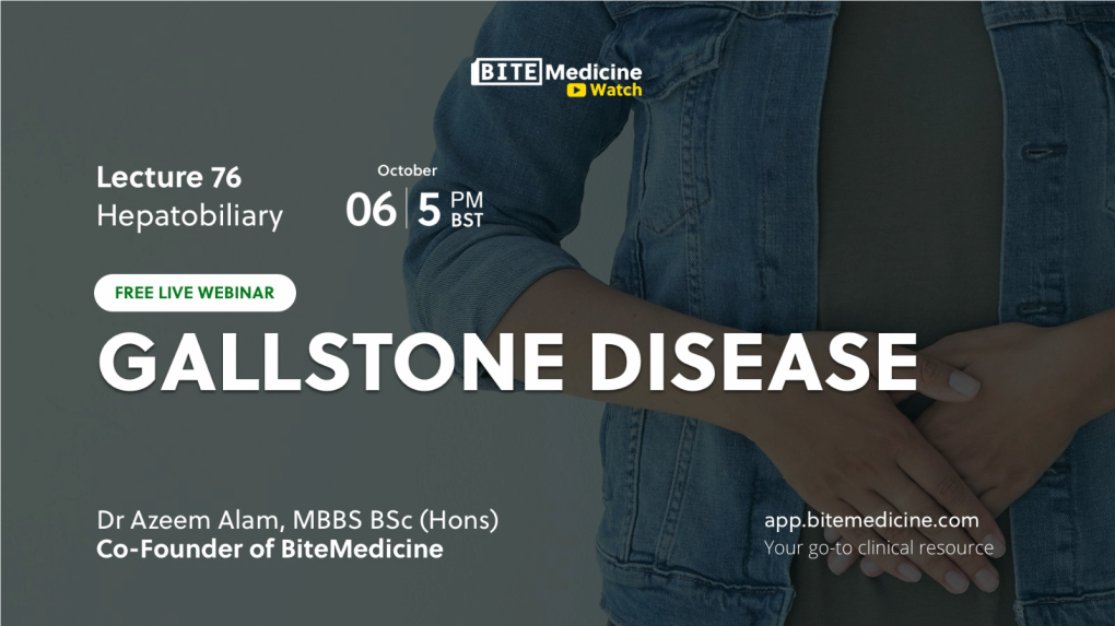 Biliary Colic, Acute Cholecystitis, and Ascending Cholangitis