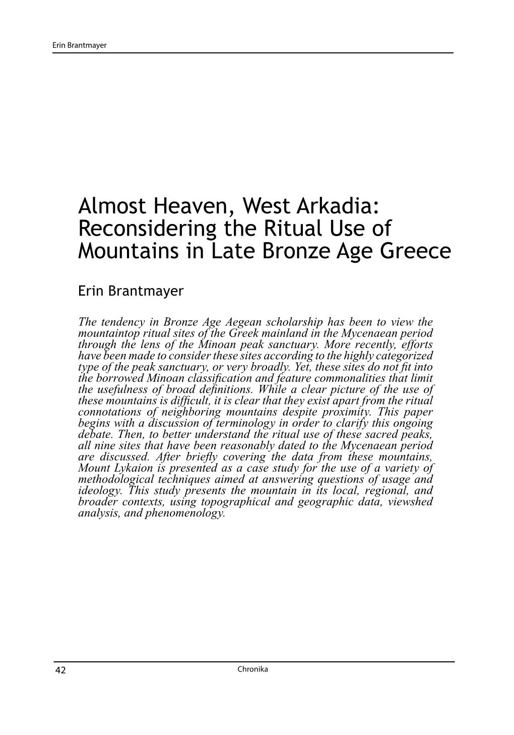Almost Heaven, West Arkadia: Reconsidering the Ritual Use of Mountains in Late Bronze Age Greece