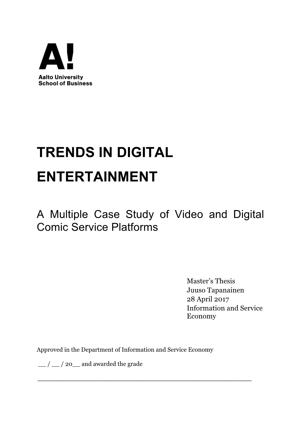 Trends in Digital Entertainment