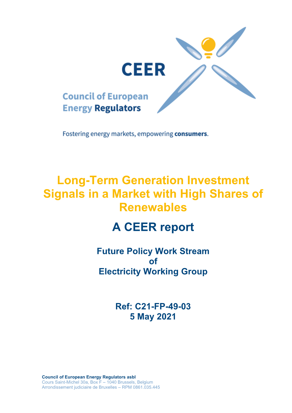 Long-Term Generation Investment Signals in a Market with High Shares of Renewables