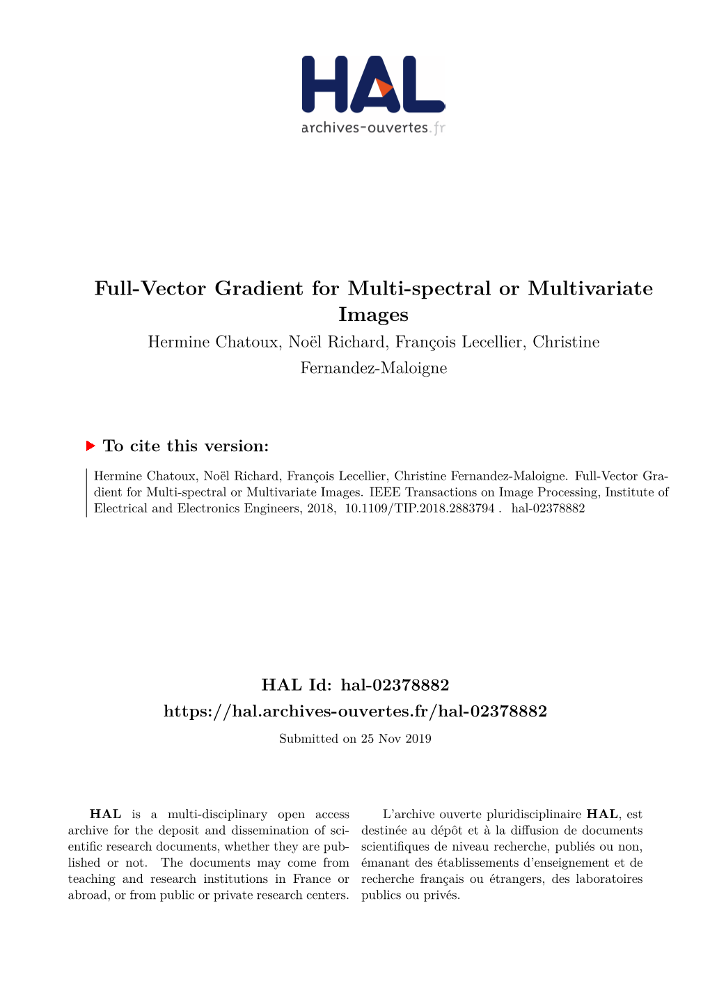 Full-Vector Gradient for Multi-Spectral Or Multivariate Images Hermine Chatoux, Noël Richard, François Lecellier, Christine Fernandez-Maloigne