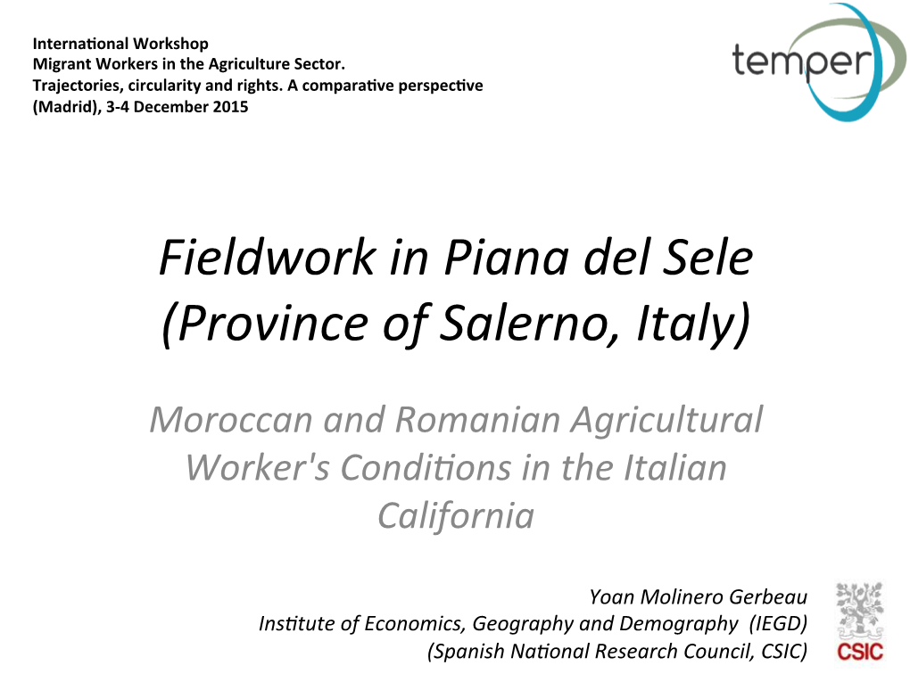 Fieldwork in Piana Del Sele (Province of Salerno, Italy)