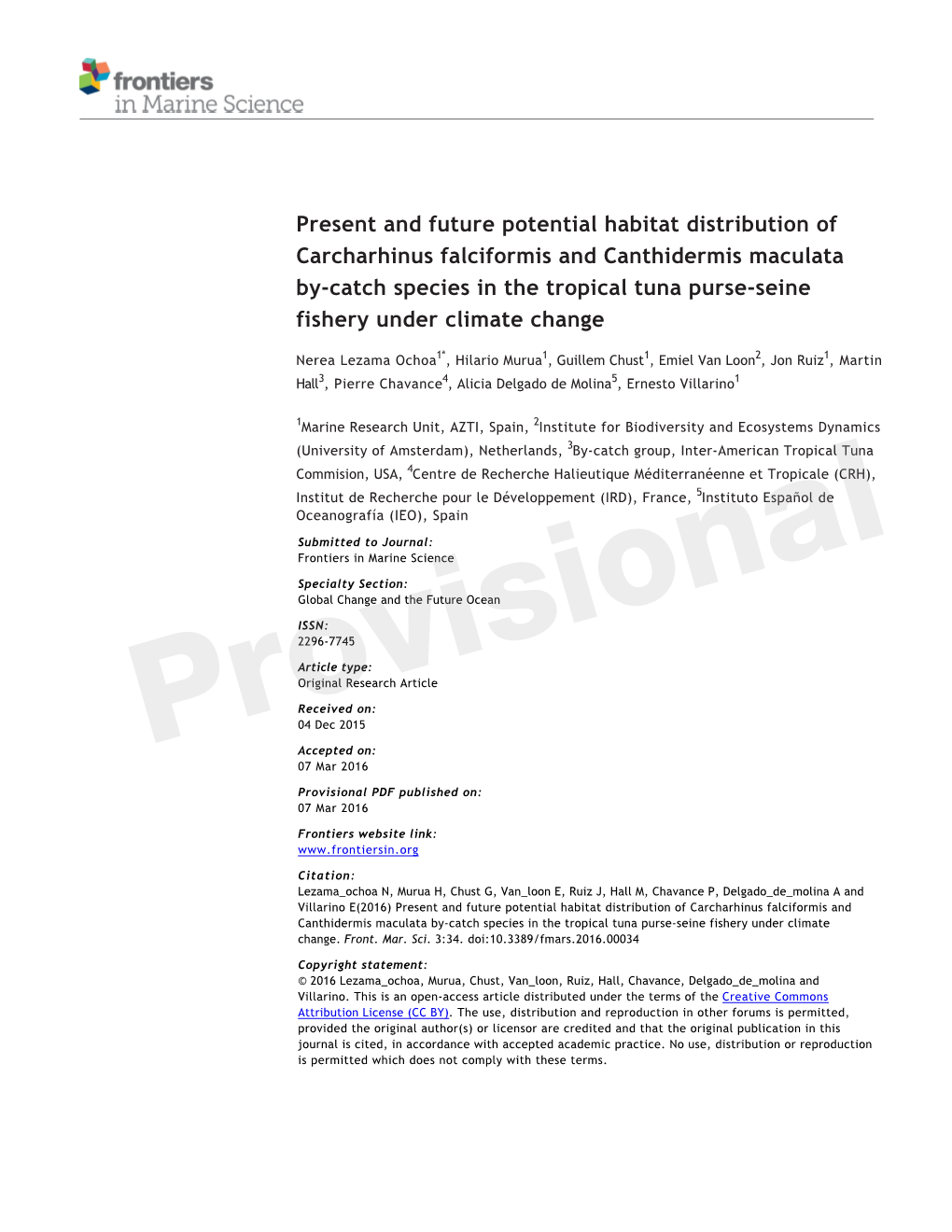 Present and Future Potential Habitat Distribution of Carcharhinus Falciformis and Canthidermis Maculata