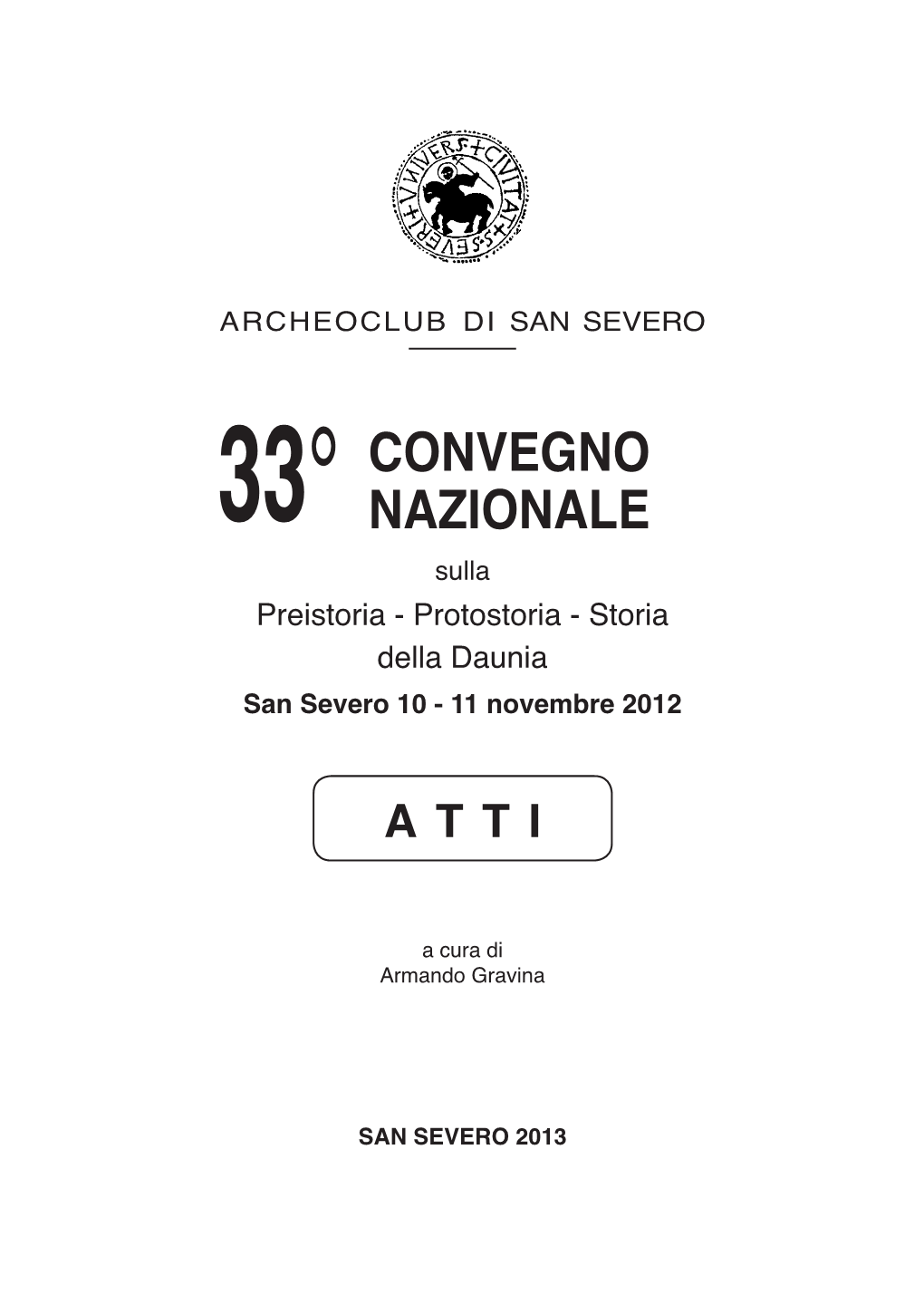 33° Convegno Nazionale Sulla Preistoria, Protostoria, Storia Della Daunia