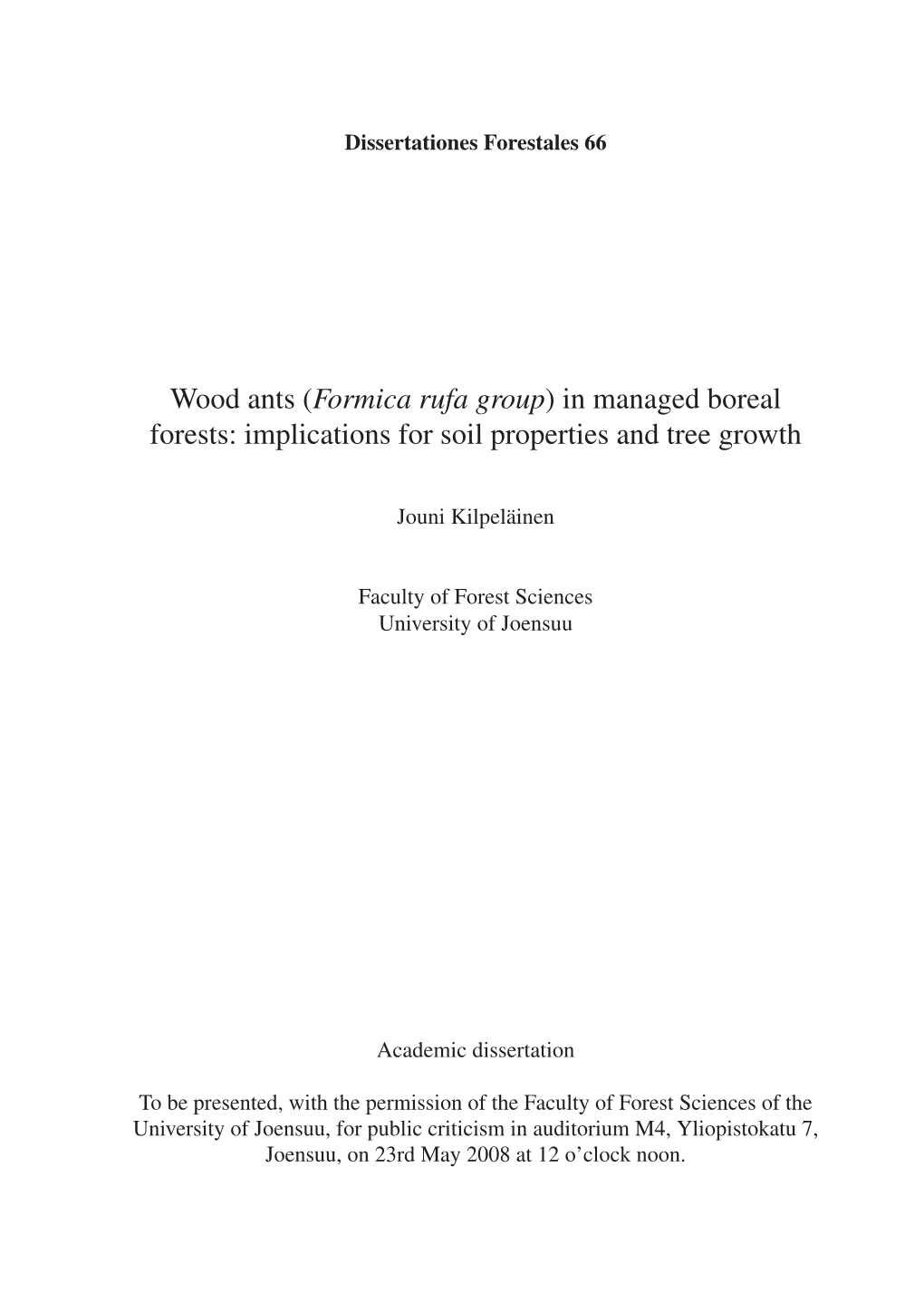 Wood Ants (Formica Rufa Group) in Managed Boreal Forests: Implications for Soil Properties and Tree Growth