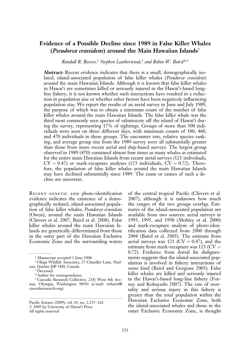 Evidence of a Possible Decline Since 1989 in False Killer Whales (Pseudorca Crassidens) Around the Main Hawaiian Islands1