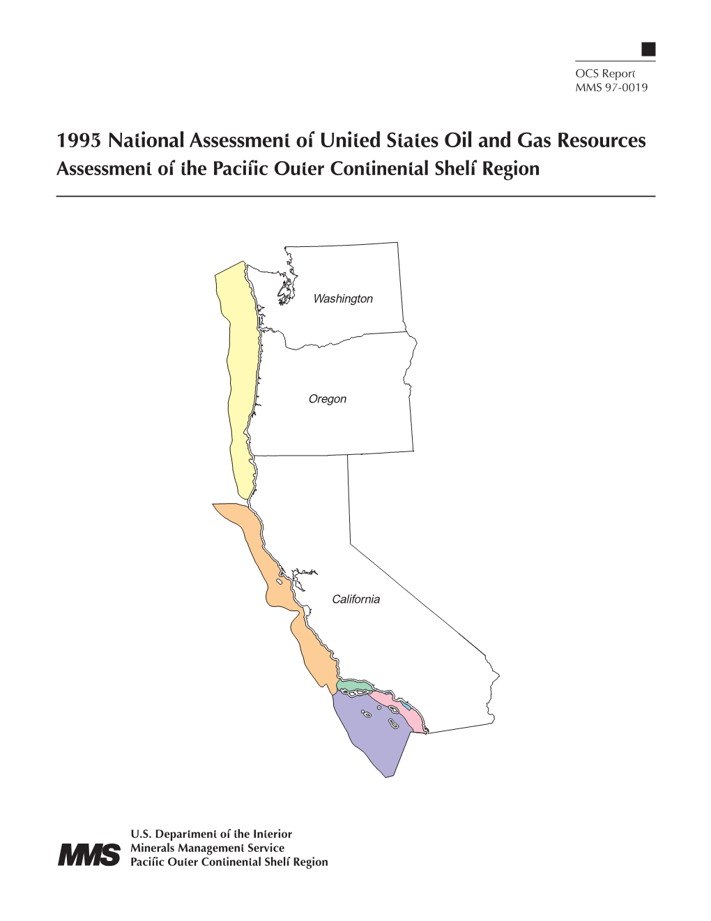 1995 National Assessment of United States Oil and Gas Resources Assessment of the Pacific Outer Continental Shelf Region