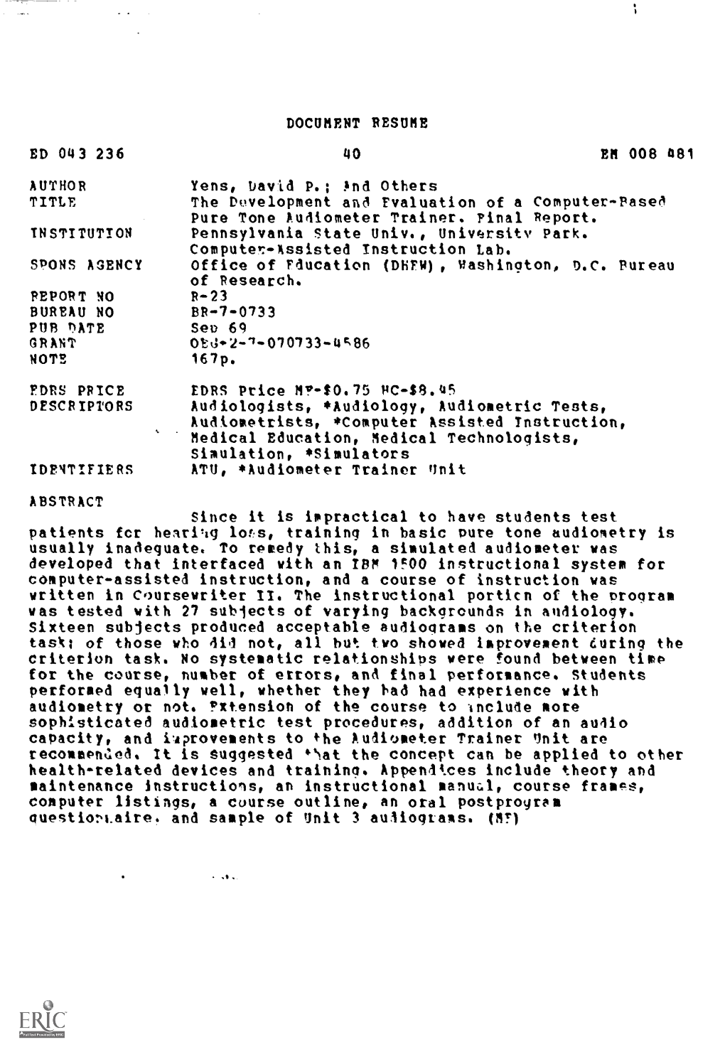 ED 043 236 DOCUMENT RESUME EM 008 481 AUTHOR Yens, David P