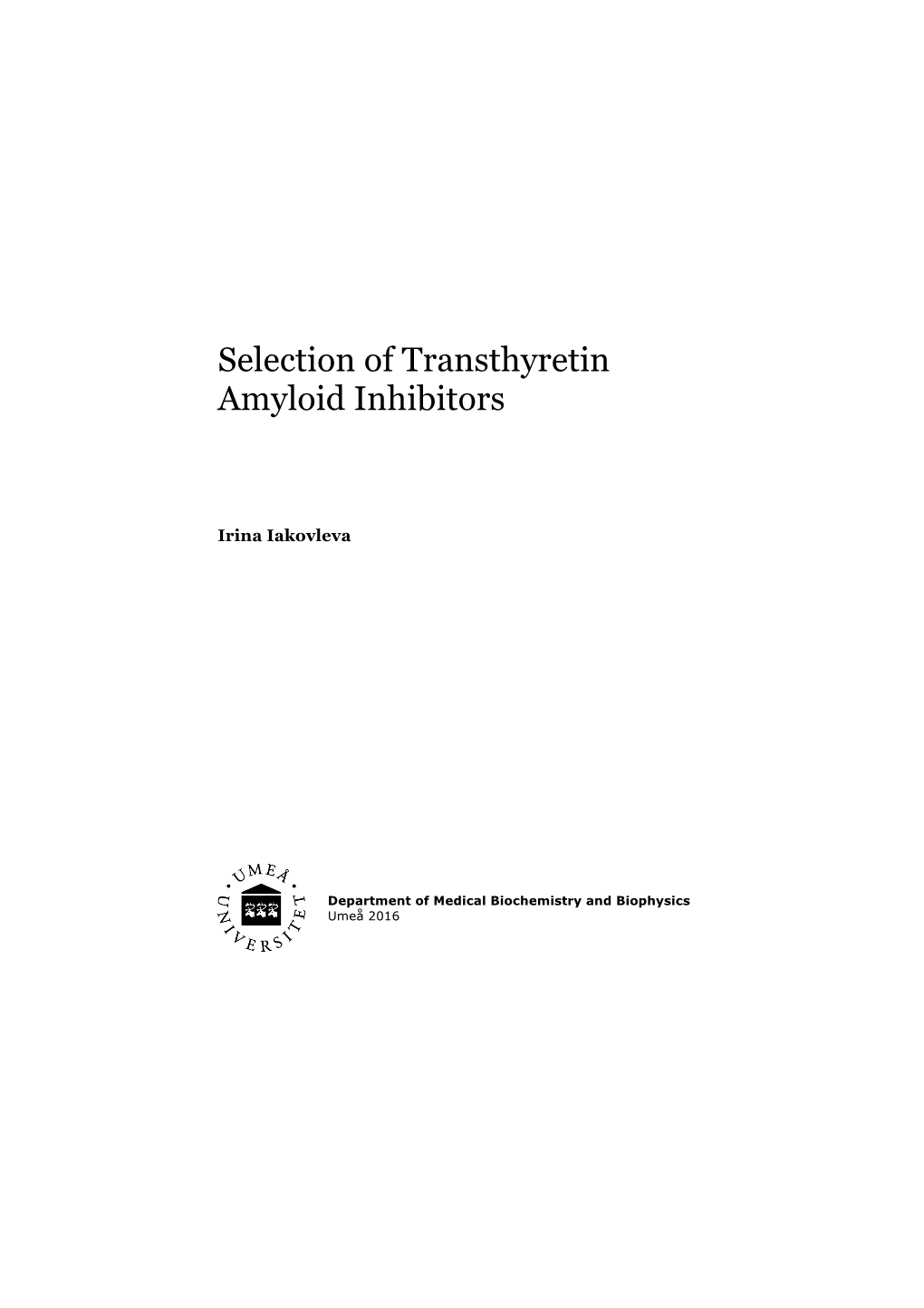 Selection of Transthyretin Amyloid Inhibitors