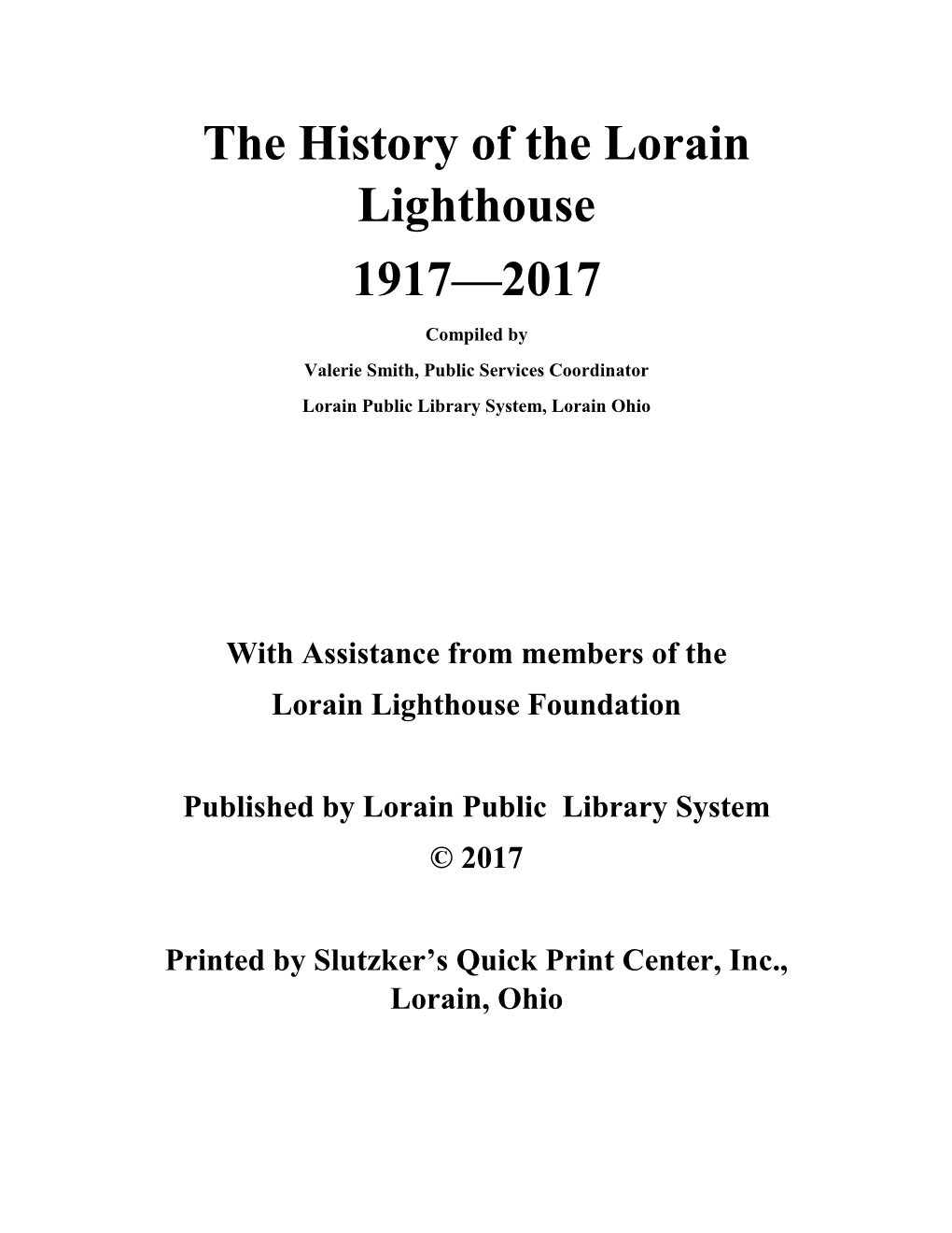 The History of the Lorain Lighthouse 1917—2017