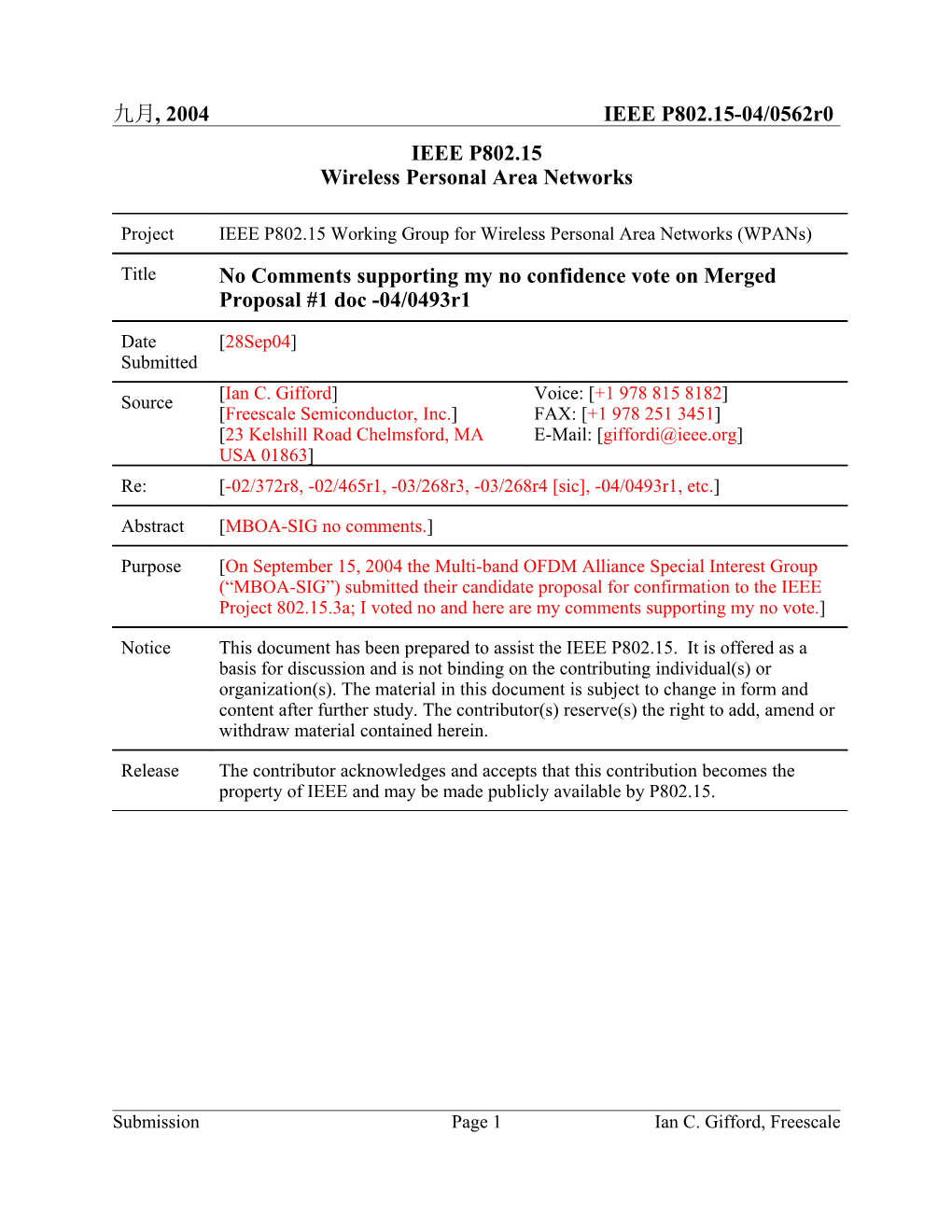 No Comments Supporting My No Confidence Vote on Merged Proposal #1 Doc -04/0493R1