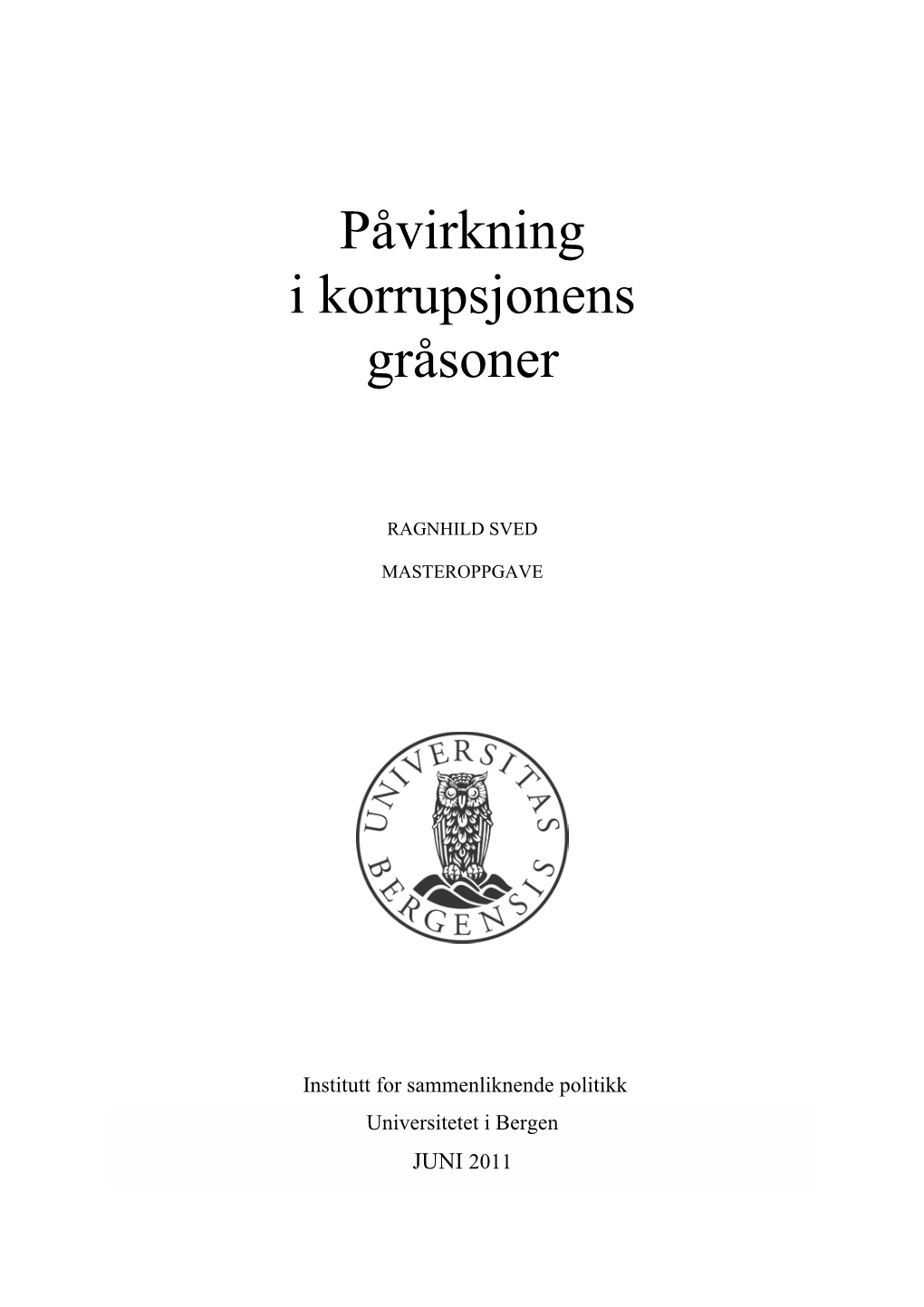 Påvirkning I Korrupsjonens Gråsoner