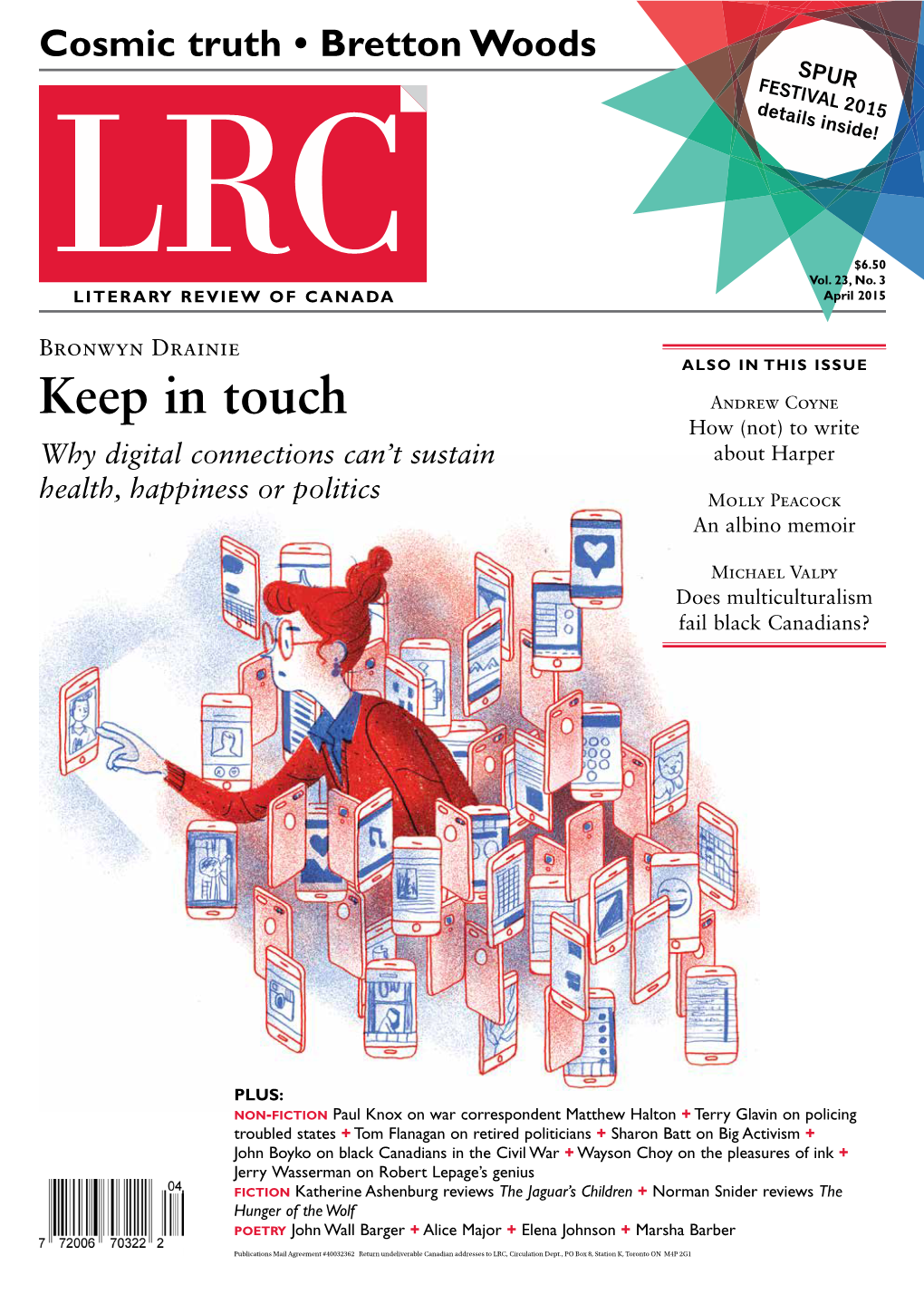 Keep in Touch Andrew Coyne How (Not) to Write Why Digital Connections Can’T Sustain About Harper Health, Happiness Or Politics Molly Peacock an Albino Memoir