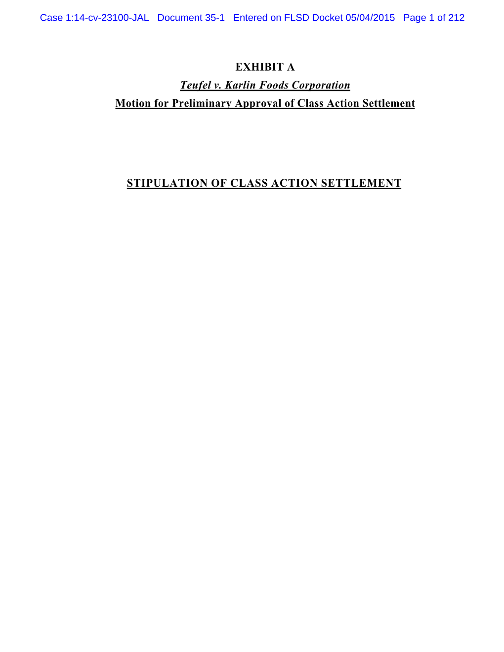 EXHIBIT a Teufel V. Karlin Foods Corporation Motion for Preliminary Approval of Class Action Settlement