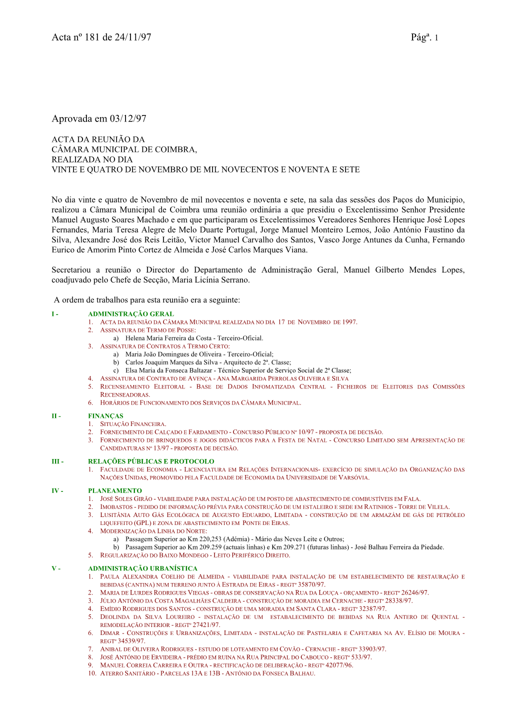 Acta Nº 181 De 24/11/97 Págª. 1 Aprovada Em 03/12/97