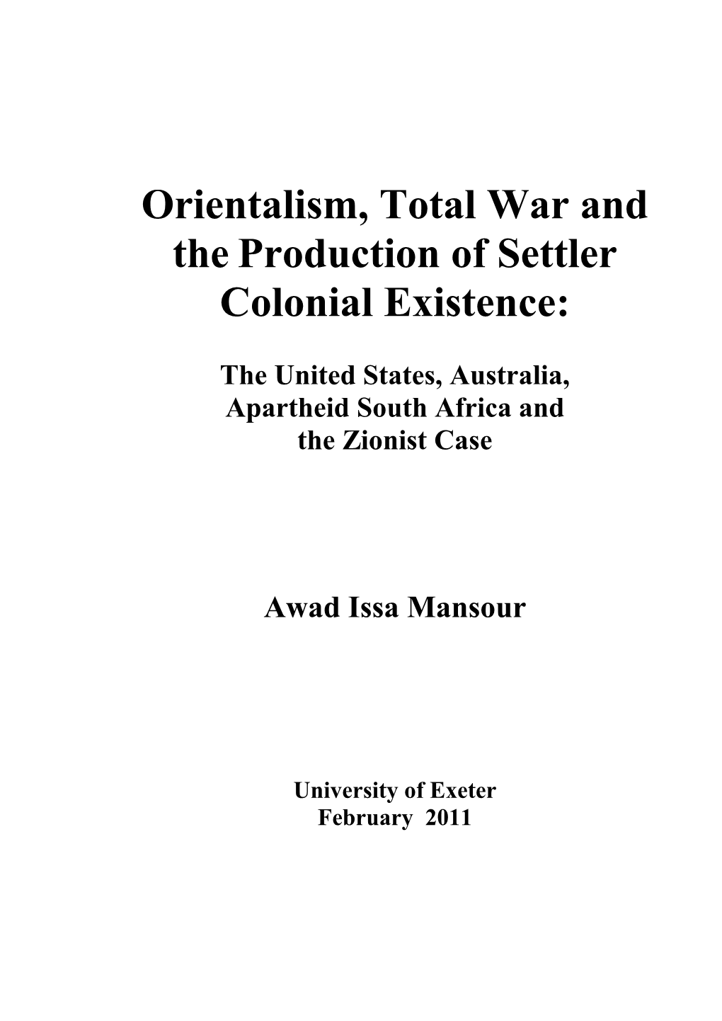 Orientalism, Total War and the Production of Settler Colonial Existence