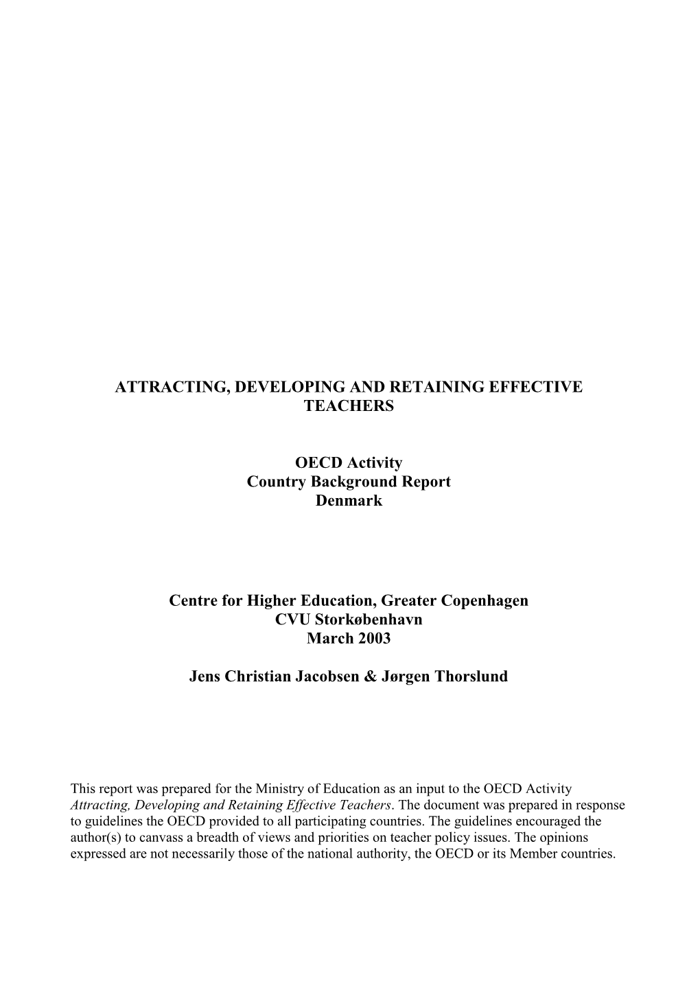 Attracting, Developing and Retaining Effective Teachers