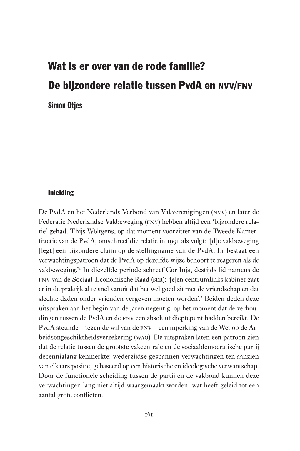 Wat Is Er Over Van De Rode Familie? De Bijzondere Relatie Tussen Pvda En NVV/FNV