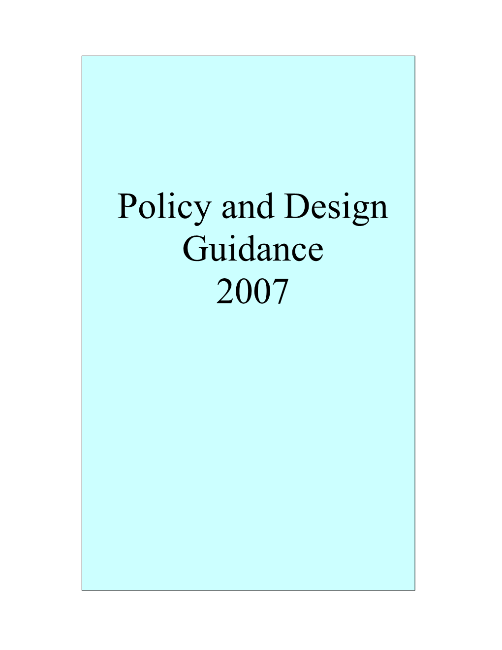 Development Control Policy and Design Guidance 2007