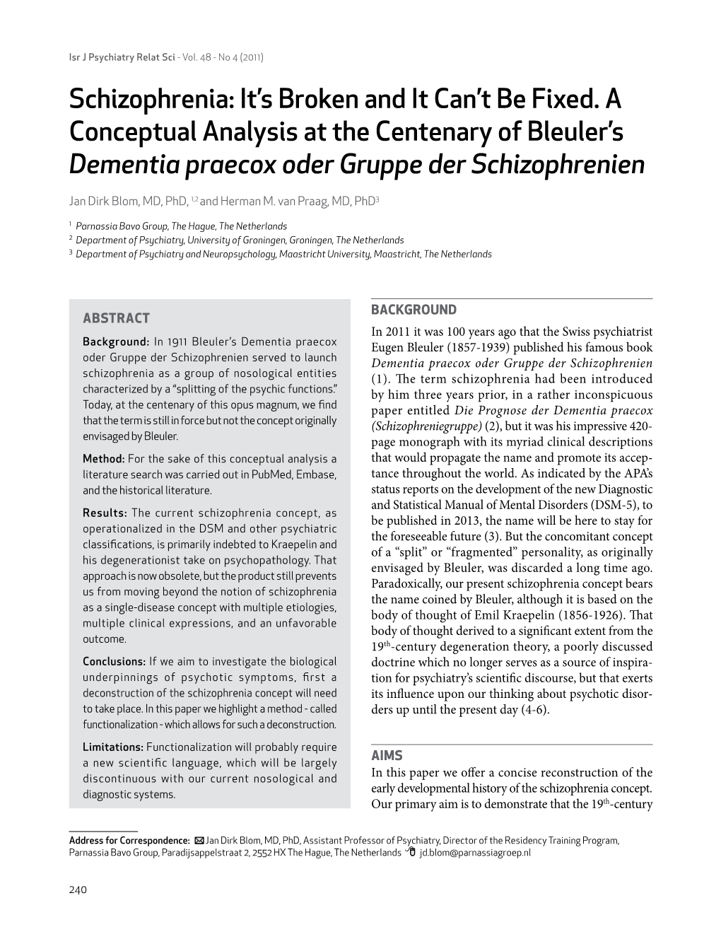 Schizophrenia: It's Broken and It Can't Be Fixed. a Conceptual Analysis At