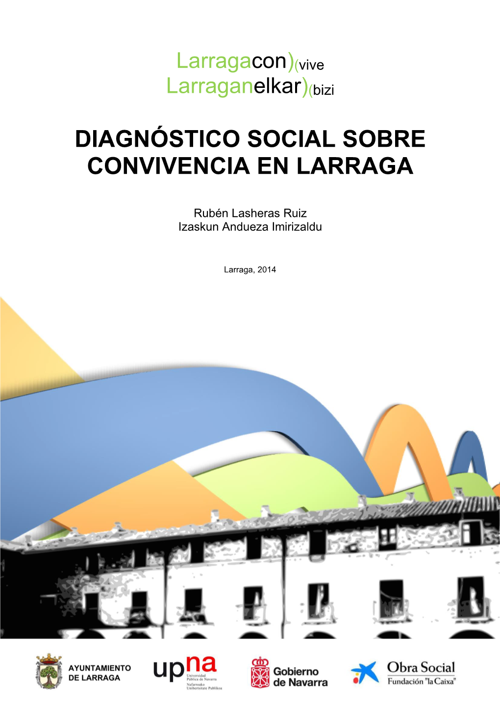 Diagnóstico Social Sobre Convivencia En Larraga