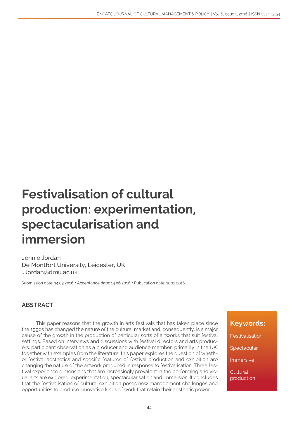 Festivalisation of Cultural Production: Experimentation, Spectacularisation and Immersion