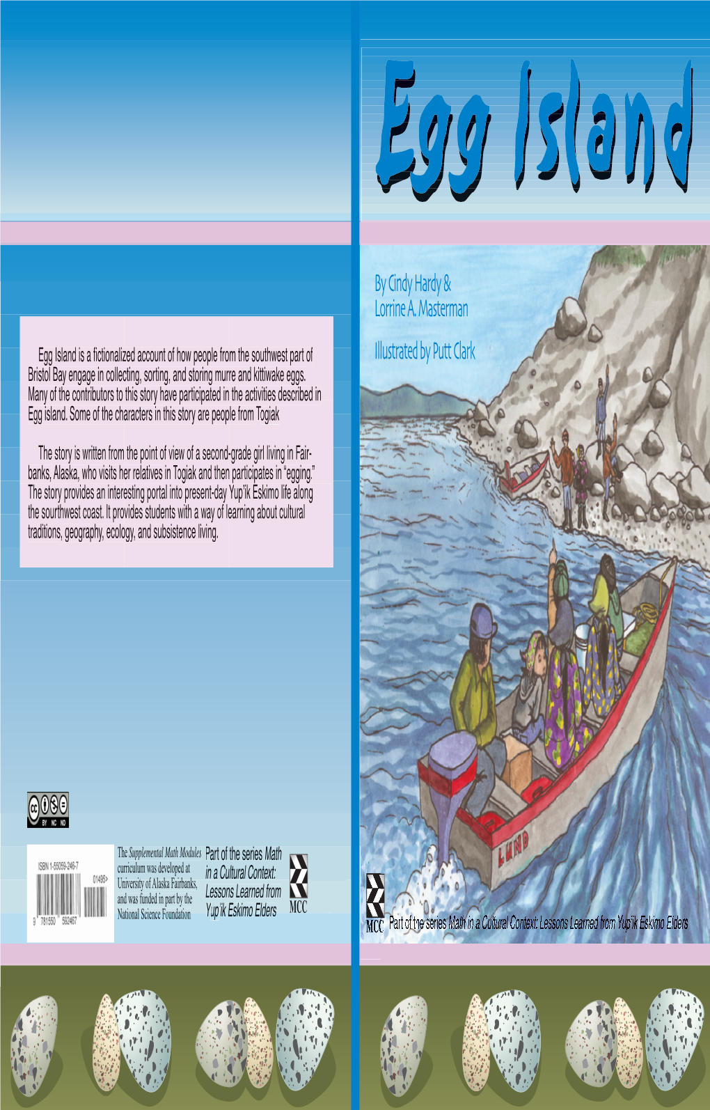 Egg Island Is a Fictionalized Account of How People from the Southwest Part of Bristol Bay Engage in Collecting, Sorting, and Storing Murre and Kittiwake Eggs