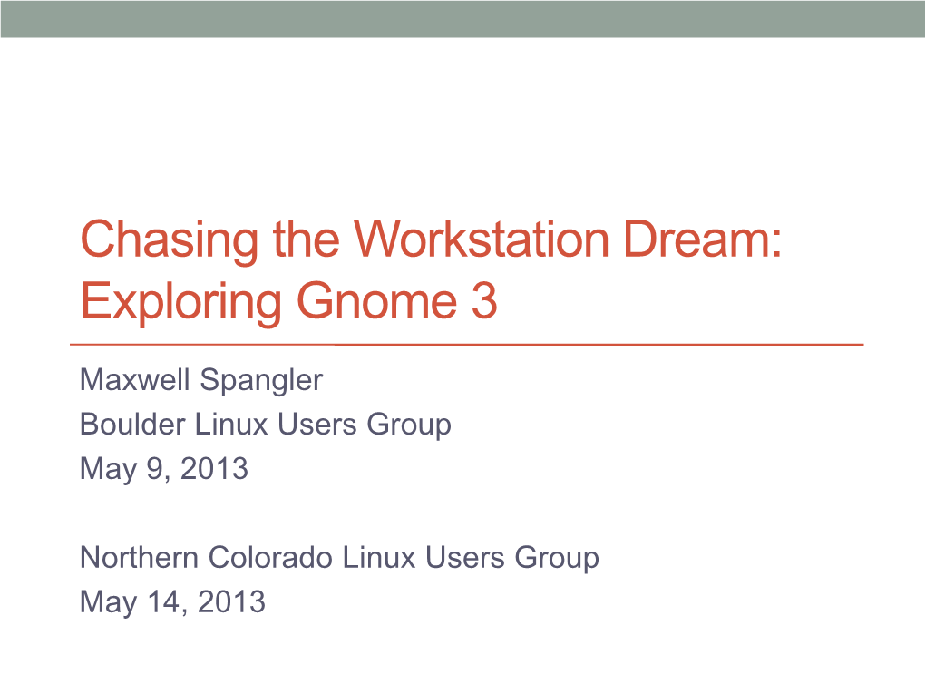 Chasing the Workstation Dream with Gnome 3