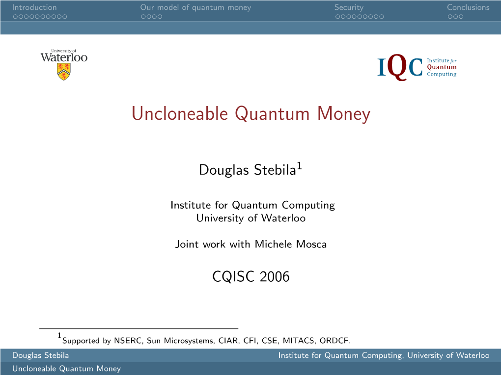 Uncloneable Quantum Money