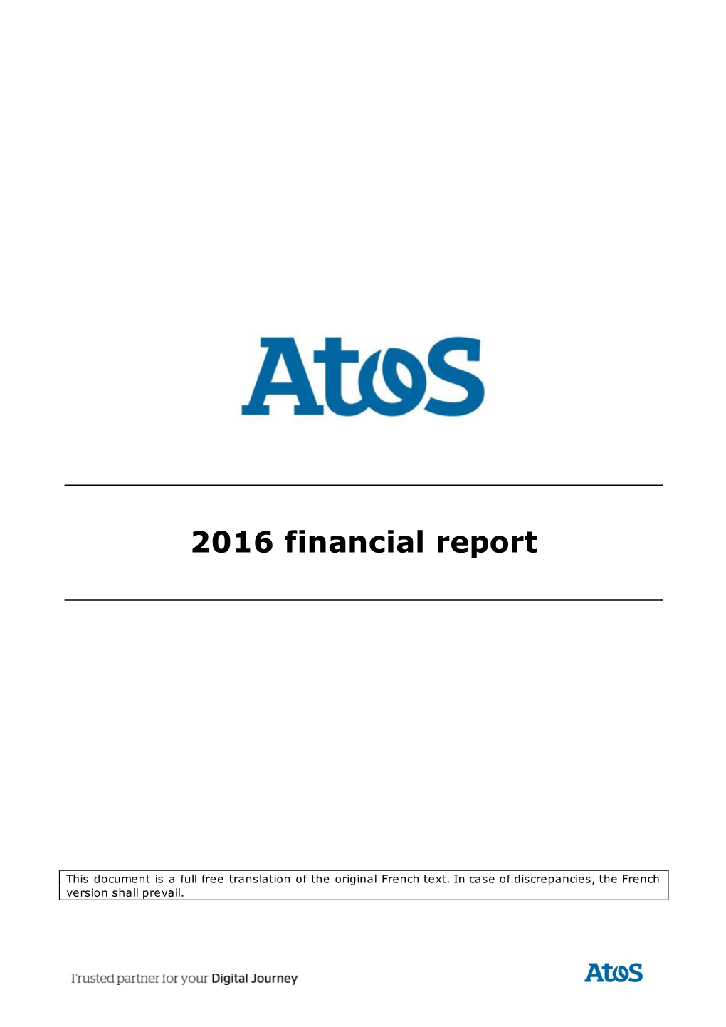 Atos SE (Societas Europaea) Is a Leader in Digital Transformation with Circa 100,000 Employees in 72 Countries and Pro Forma Annual Revenue of Circa € 12 Billion