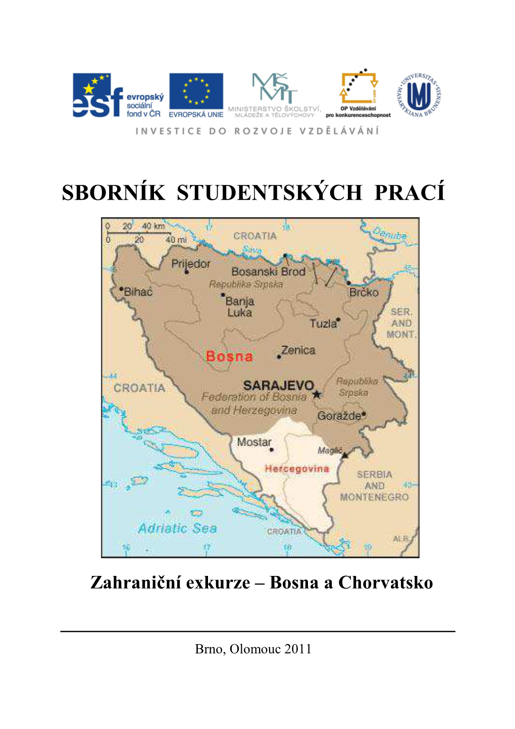 SBORNÍK STUDENTSKÝCH PRACÍ Zahraniční Exkurze