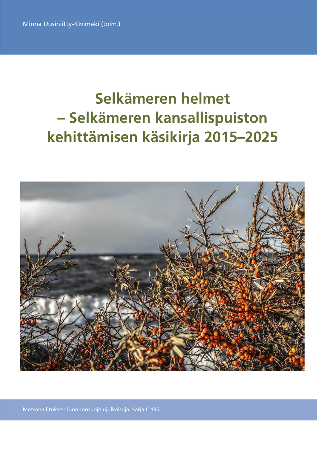 Selkämeren Kansallispuiston Kehittämisen Käsikirja 2015–2025