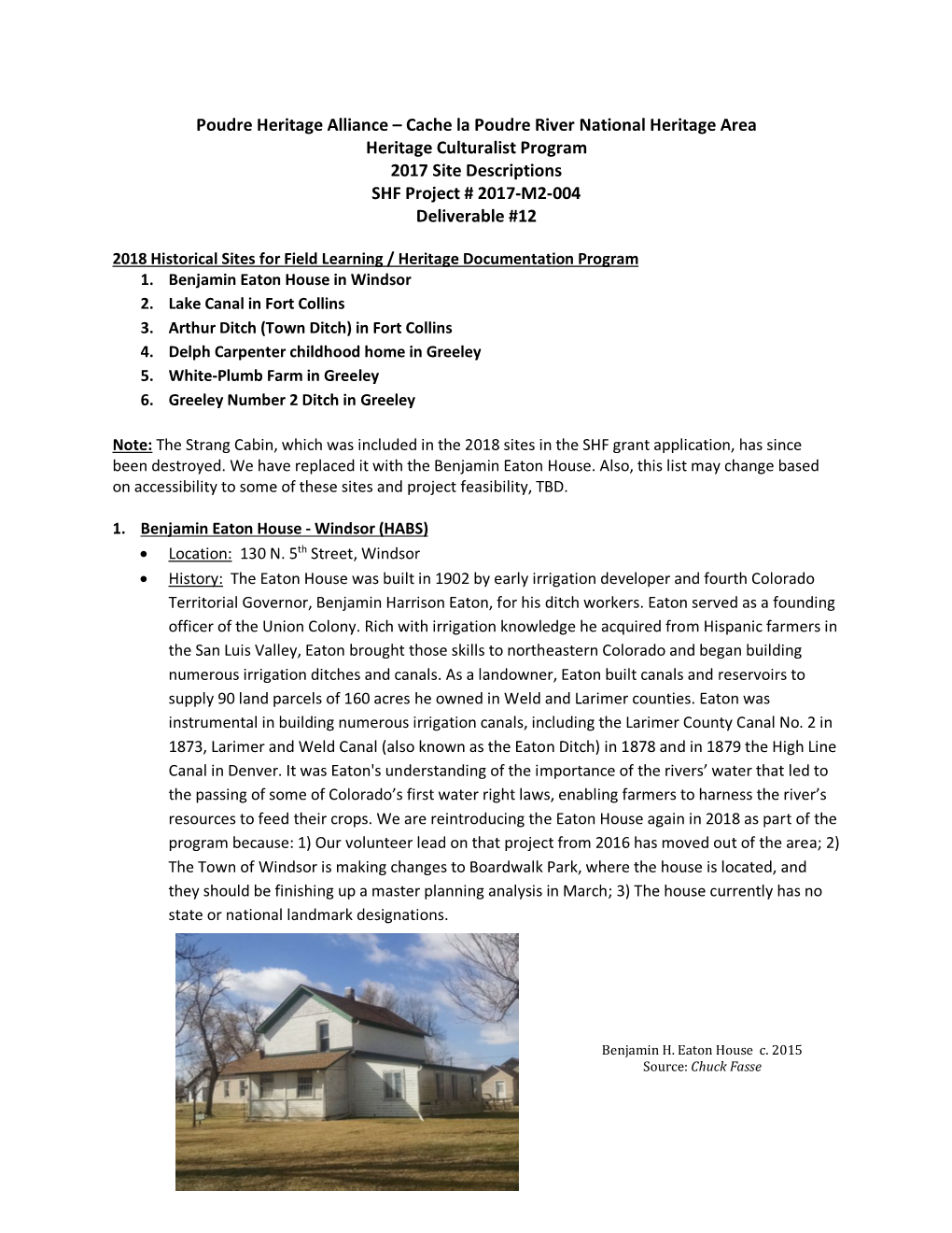 Poudre Heritage Alliance – Cache La Poudre River National Heritage Area Heritage Culturalist Program 2017 Site Descriptions SHF Project # 2017-M2-004 Deliverable #12