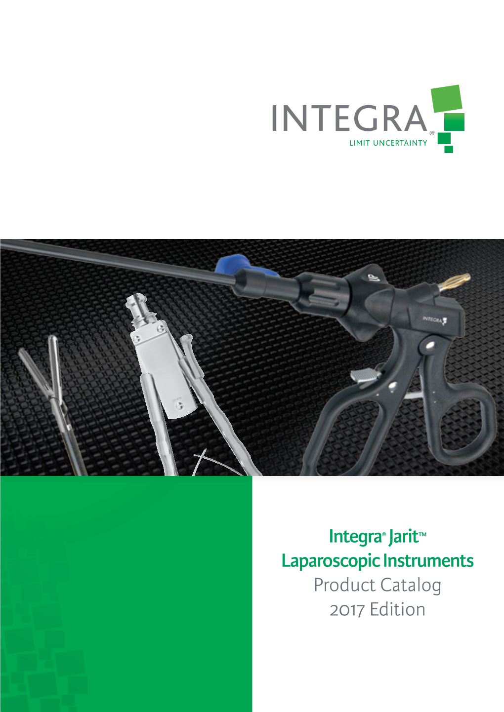 Integra® Jarit™ Laparoscopic Instruments Product Catalog 2017 Edition Table of Contents Table of Contents