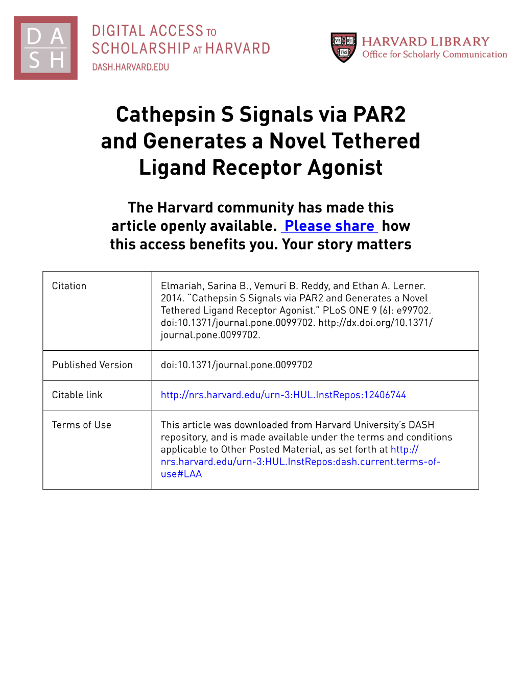 Cathepsin S Signals Via PAR2 and Generates a Novel Tethered Ligand Receptor Agonist