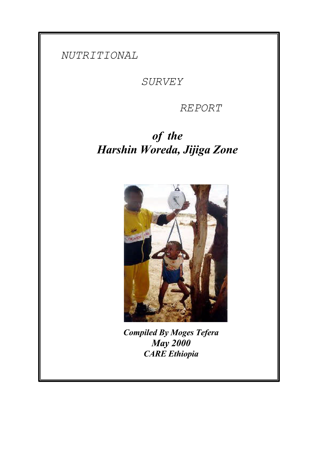 NUTRITIONAL SURVEY REPORT of the Harshin Woreda, Jijiga Zone