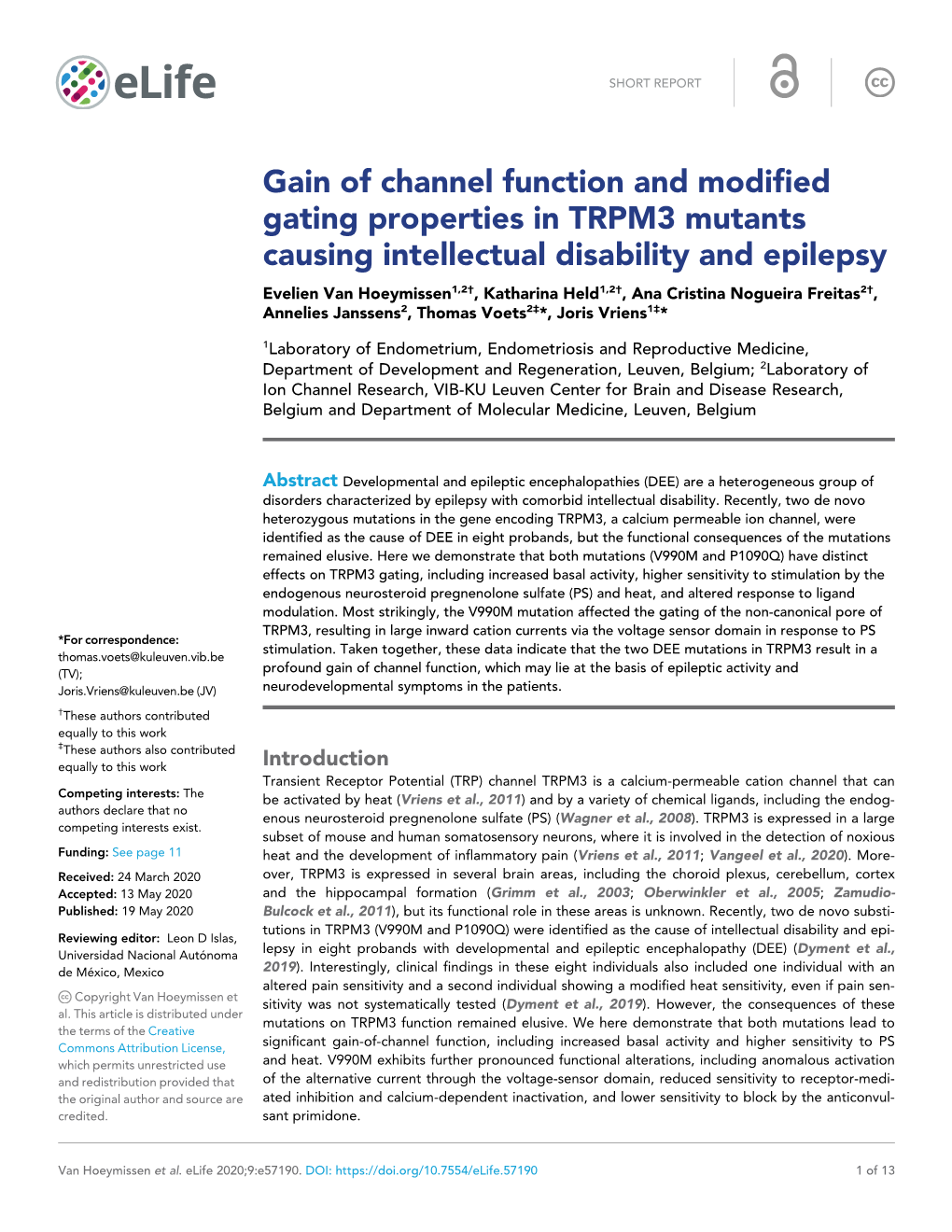 Gain of Channel Function and Modified Gating Properties in TRPM3 Mutants