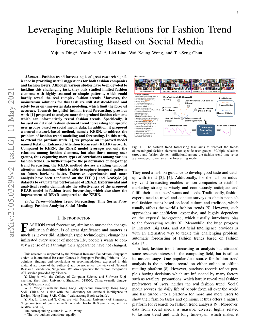 Leveraging Multiple Relations for Fashion Trend Forecasting Based on Social Media Yujuan Ding*, Yunshan Ma*, Lizi Liao, Wai Keung Wong, and Tat-Seng Chua