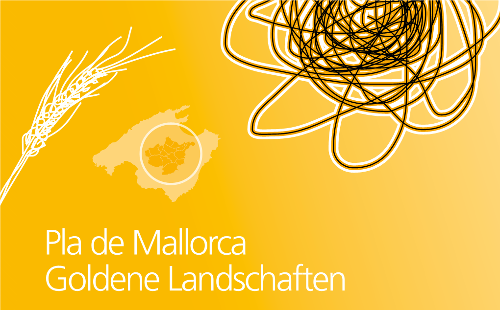 Pla De Mallorca Goldene Landschaften 119 Llubí Inhalt Anreise