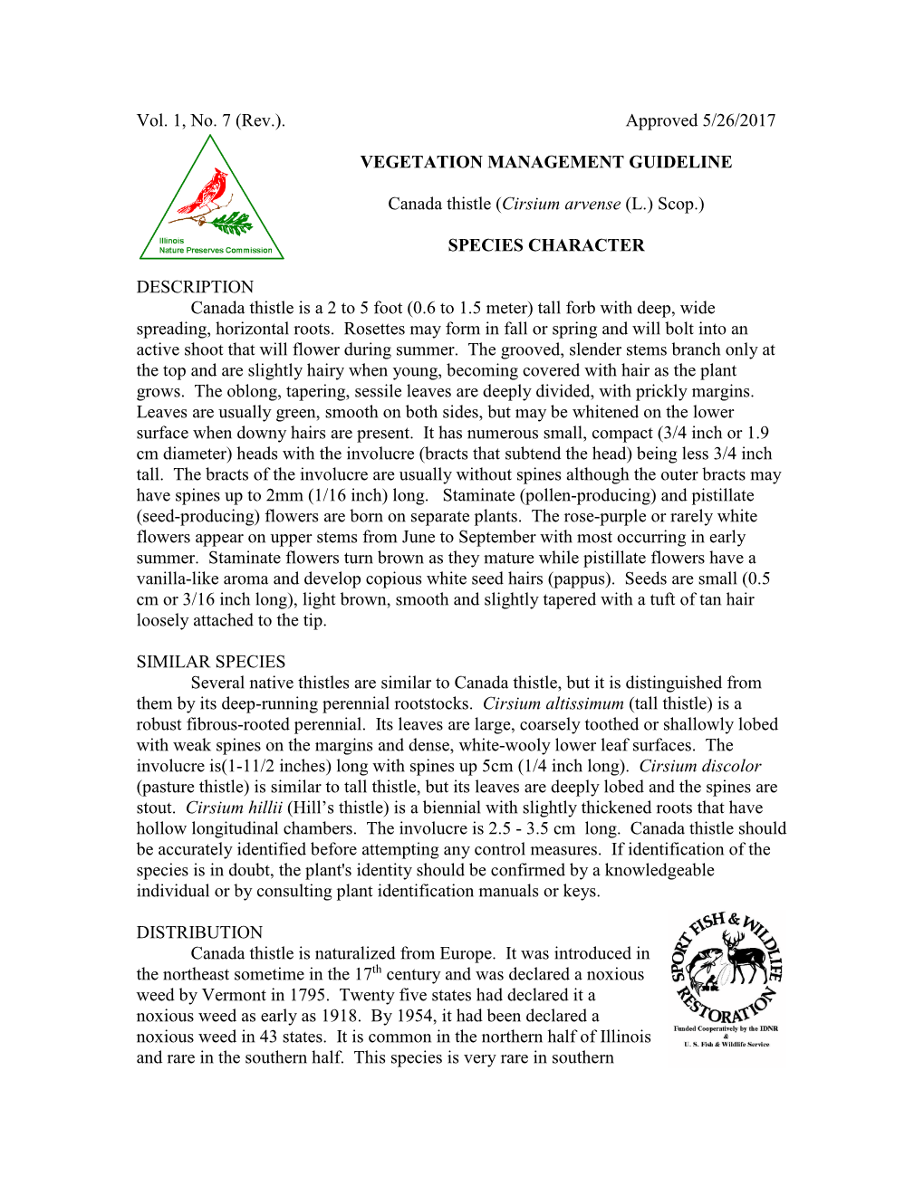 Vol. 1, No. 7 (Rev.). Approved 5/26/2017 VEGETATION MANAGEMENT GUIDELINE Canada Thistle (Cirsium Arvense (L.) Scop.) SPECIES CH