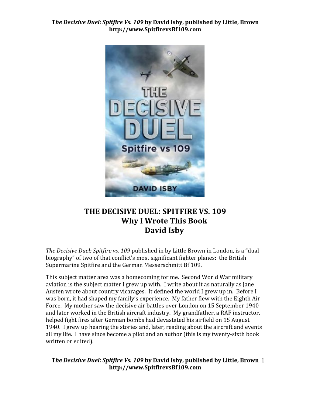 THE DECISIVE DUEL: SPITFIRE VS. 109 Why I Wrote This Book David Isby