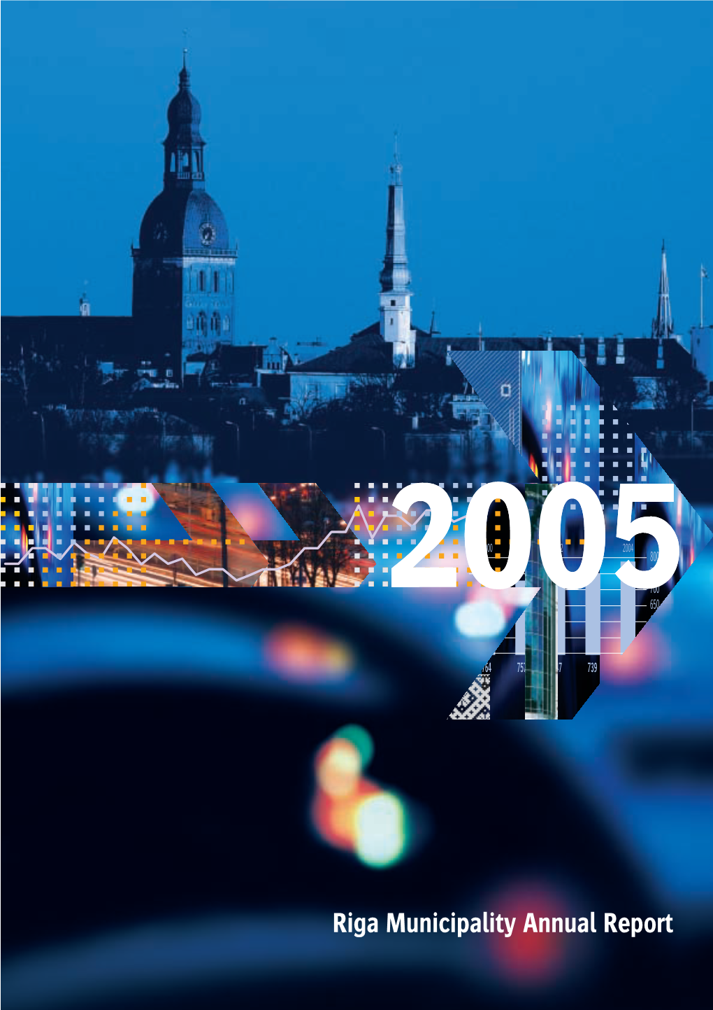 Riga Municipality Annual Report 2005