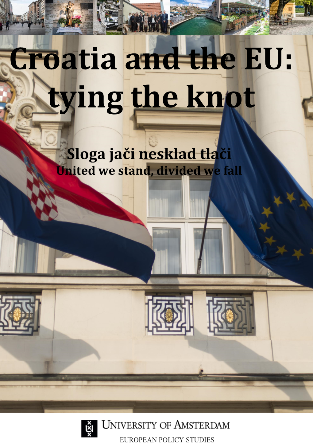 Croatia and the EU: Tyingslovak Ithea and Knot the European Union