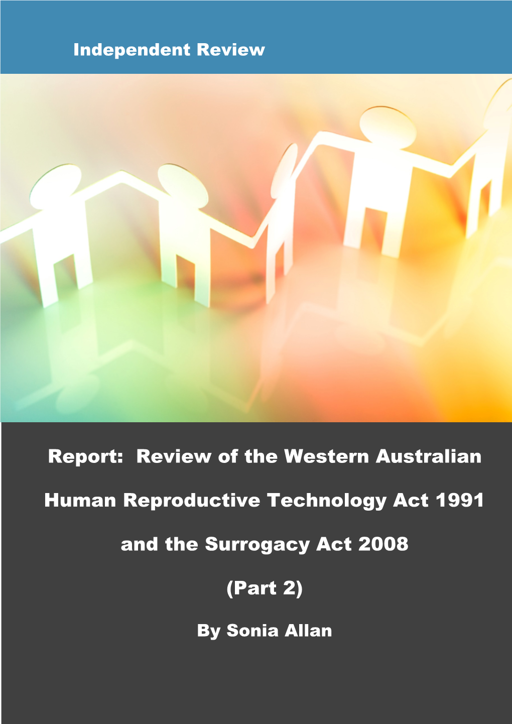 Review of the Western Australian Human Reproductive Technology Act 1991 and the Surrogacy Act 2008 (Part 2)