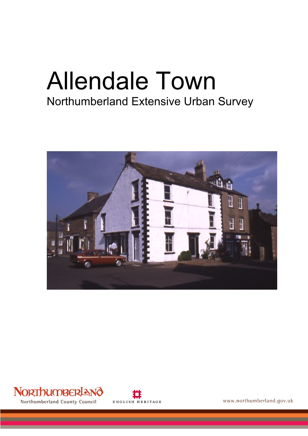 Allendale Town Northumberland Extensive Urban Survey