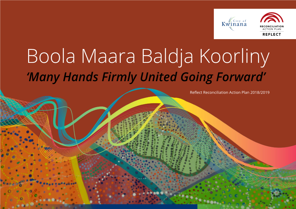 Boola Maara Baldja Koorliny ‘Many Hands Firmly United Going Forward’